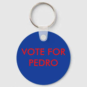VOTE FOR PEDRO KEY RING