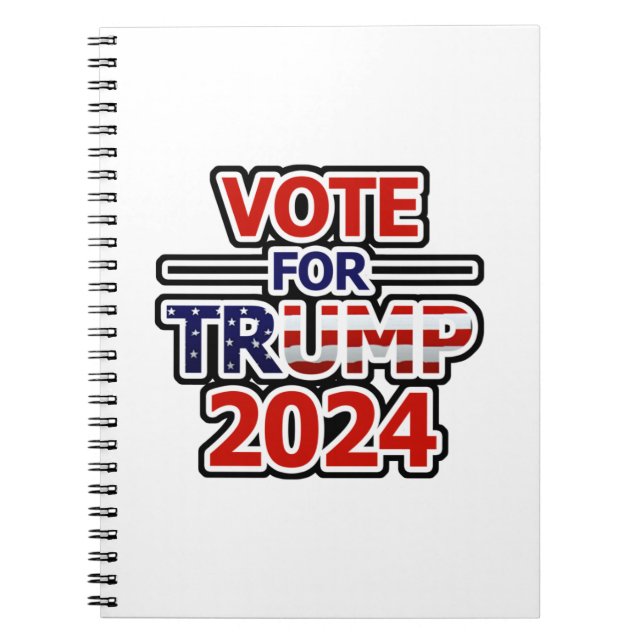 Vote for Trump 2024 Notebook (Front)