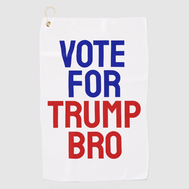 Vote For Trump Bro - Election 2024 Golf Towel (Front)