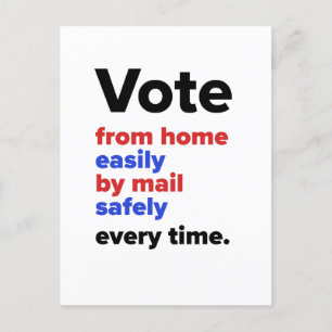 Vote from home every time — Single Postcard