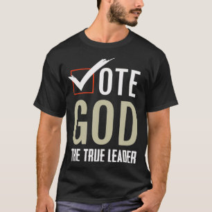 Vote God  Religious  T-Shirt