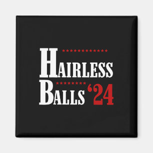 Vote Hairless Bylls Anti-kamala Harris Funny Conse Magnet
