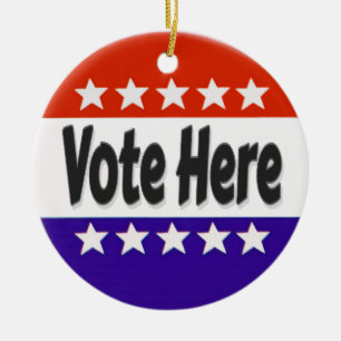 Vote Here Ceramic Ornament