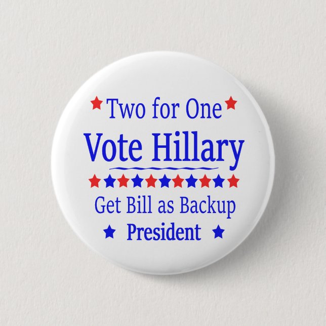 Vote Hillary Two for One 6 Cm Round Badge (Front)