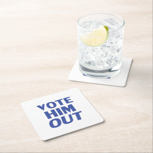 Vote him out white and blue modern typography square paper coaster