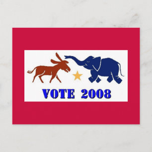 VOTE IN 2008 POSTCARD DEMOCRAT REPUBLICAN POLITICS