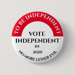 Vote Independent in 2020 6 Cm Round Badge