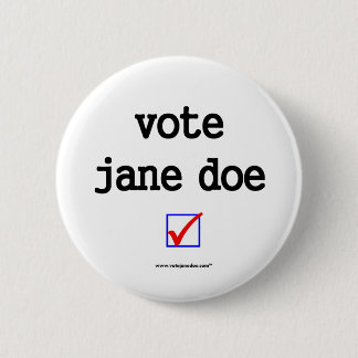 "Vote Jane Doe" Campaign Button