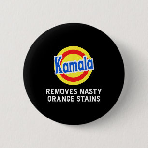 Vote Kamala Removes Nasty Orange Stains Detergent  6 Cm Round Badge