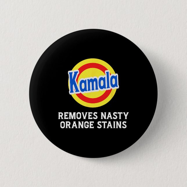 Vote Kamala Removes Nasty Orange Stains Detergent  6 Cm Round Badge (Front)