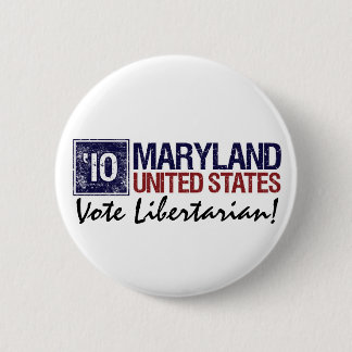 Vote Libertarian in 2010 – Vintage Maryland 6 Cm Round Badge
