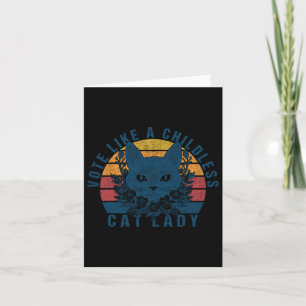 Vote Like A Childless Cat Lady Is Voting Kamala 20 Card