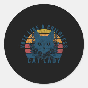 Vote Like A Childless Cat Lady Is Voting Kamala 20 Classic Round Sticker