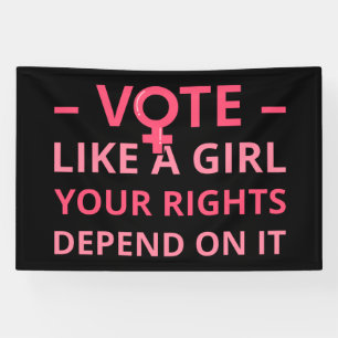 Vote Like A Girl Your Rights Depend On It II Banner
