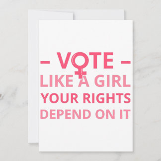 Vote Like A Girl Your Rights Depend On It II Invitation