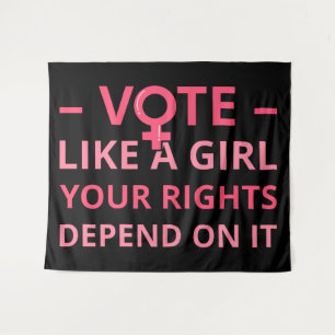 Vote Like A Girl Your Rights Depend On It II Tapestry