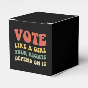 Vote Like A Girl Your Rights Depend On It IV Favour Box