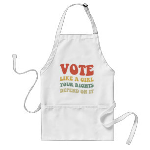 Vote Like A Girl Your Rights Depend On It IV Standard Apron
