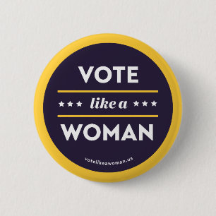 Vote Like a Woman Button