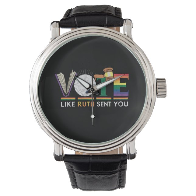 Vote Like Ruth Sent You Gavel Feminists Lgbt Pride Watch (Front)