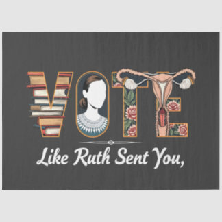 Vote Like Ruth Sent You Harris LGBTQ Equality Tissue Paper