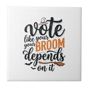 Vote Like Your Broom Depends On It Halloween Shirt Ceramic Tile