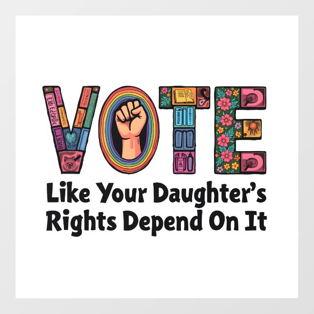 Vote Like Your Daughter’s Rights Depend on It  (Sheet)