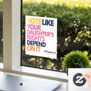 Vote Like Your Daughter's Rights Depend On It
