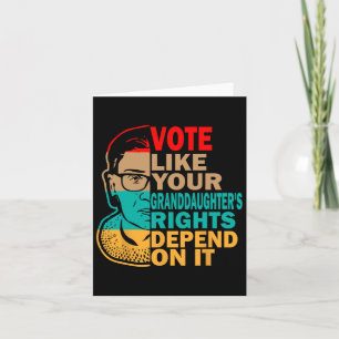 Vote Like Your Granddaughter’s Rights - Feminist  Card