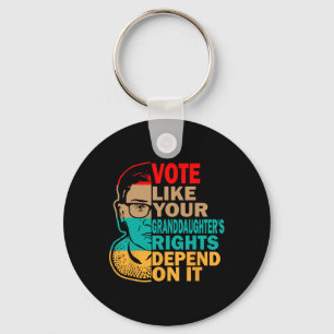Vote Like Your Granddaughter’s Rights - Feminist Key Ring