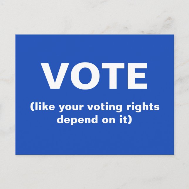 Vote like your voting rights depend on it postcard (Front)