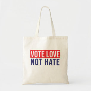 Vote love not hate tote bag