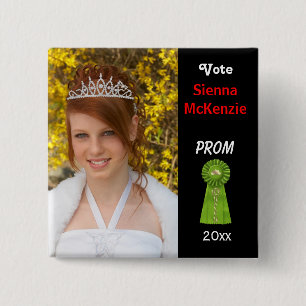 Vote me for Prom Queen (Green) 15 Cm Square Badge