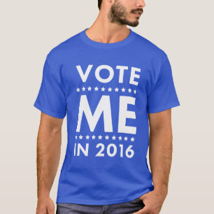 Vote Me T-shirt