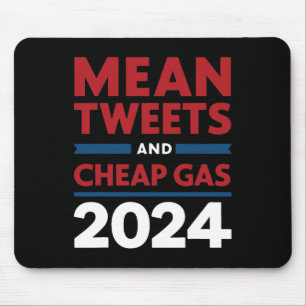 Vote Mean Tweets And Cheap Gas Pro Trump Republica Mouse Pad