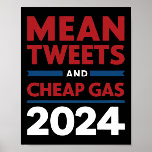 Vote Mean Tweets And Cheap Gas Pro Trump Republica Poster