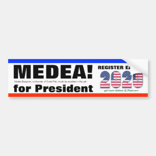 VOTE MEDEA BENJAMIN FOR PRESIDENT in 2020 - Bumper Sticker