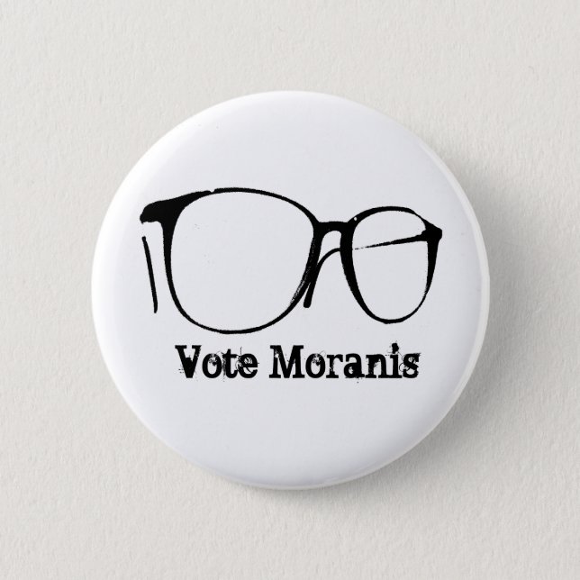 Vote Moranis 6 Cm Round Badge (Front)