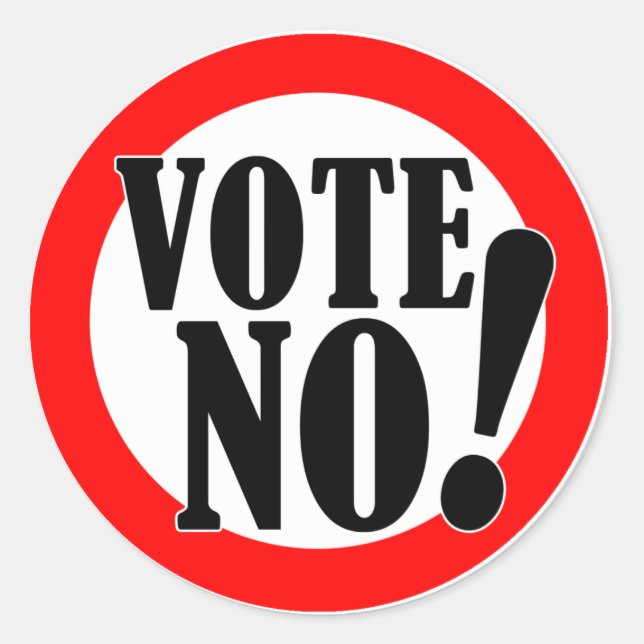 Vote No! Classic Round Sticker (Front)