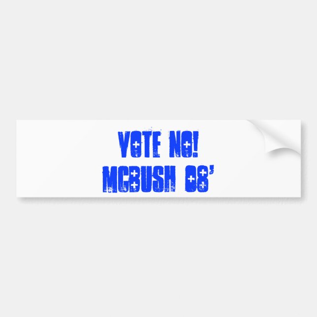 Vote No!McBush 08' Bumper Sticker (Front)
