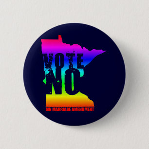 VOTE NO MN MARRIAGE AMENDMENT 6 CM ROUND BADGE