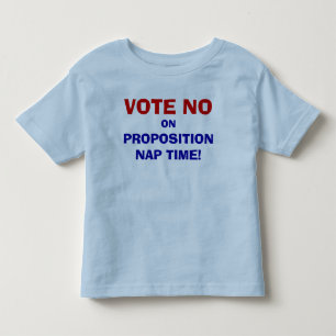 Vote No On Proposition Nap Time Kid's T-Shirt