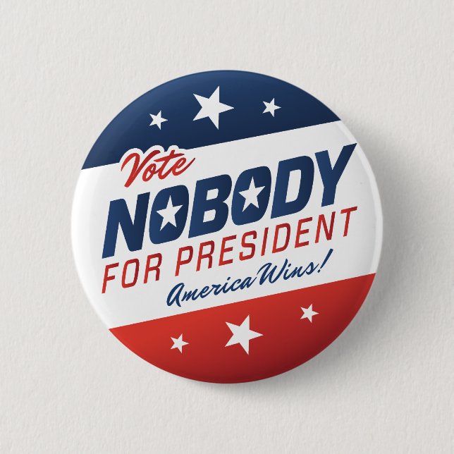Vote Nobody for President Buttons (Front)