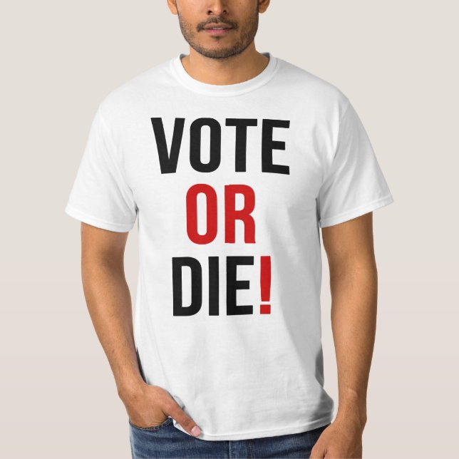 vote or die shirt (Front)