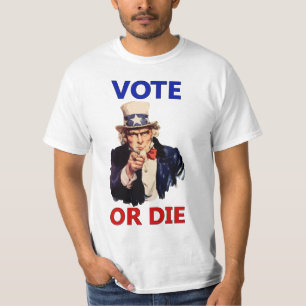 Vote or Die T-Shirt