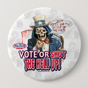 Vote or Shut Up Button