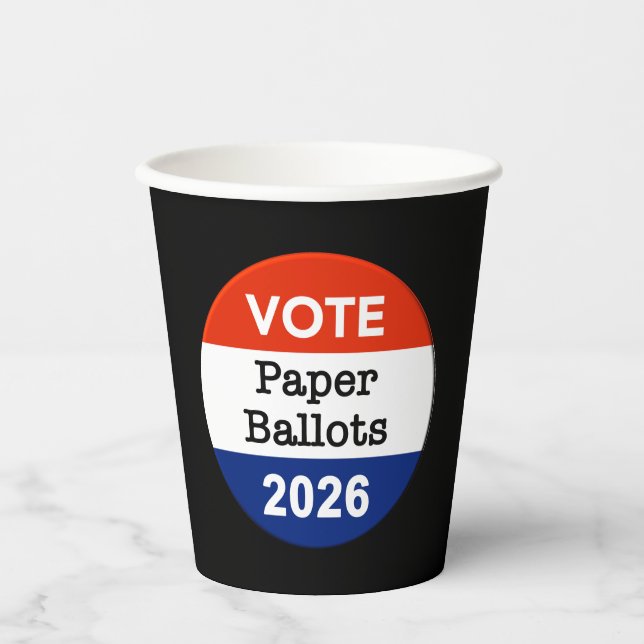 Vote Paper Ballots 2026 Midterm Election Paper Cup (Front)
