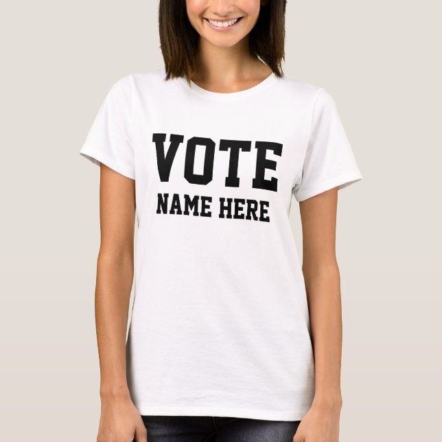 VOTE PERSONALIZE NAME T-Shirt (Front)
