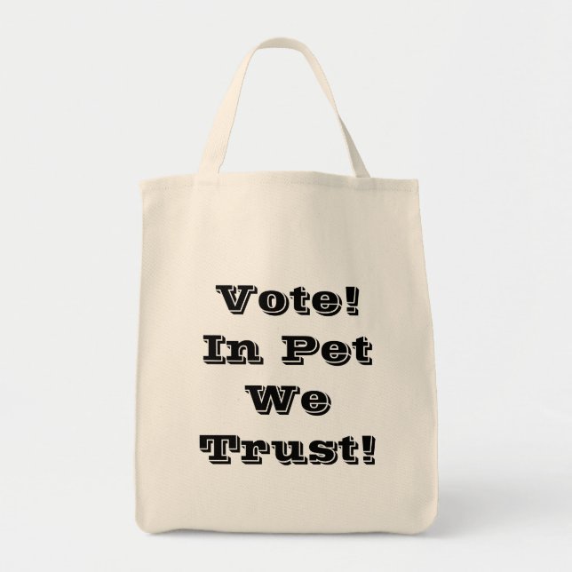 Vote Pet We Trust Tote Bag (Front)