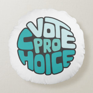 Vote Pro Choice Word Art Round Cushion